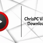 ChrisPC VideoTube Downloader Pro 15.26.022 Crack + Latest Full Version & License Key